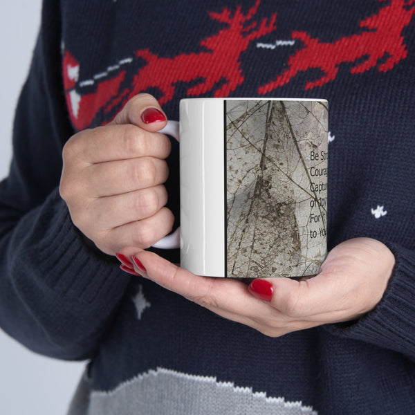 Be Strong Ceramic Mug 11oz