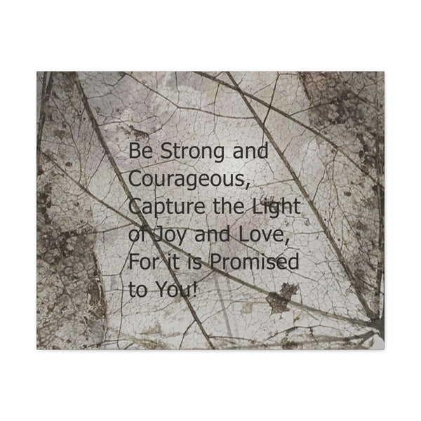 Be Strong Canvas Gallery Wraps