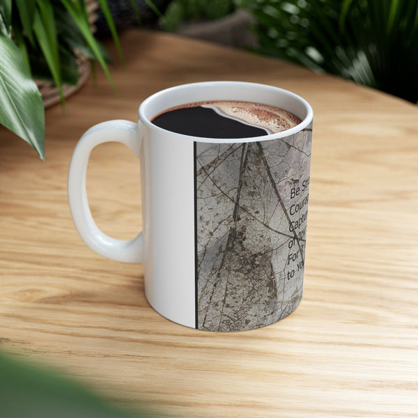 Be Strong Ceramic Mug 11oz