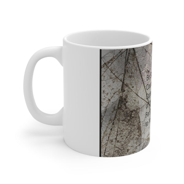 Be Strong Ceramic Mug 11oz